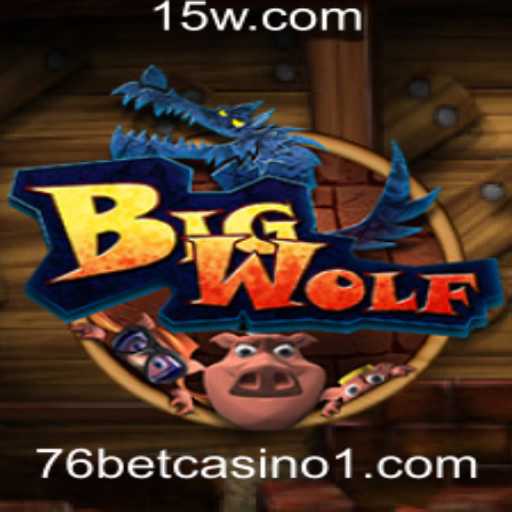 BigWolf: Descubra o Fascinante Jogo de Cassino do 76 Bet Casino