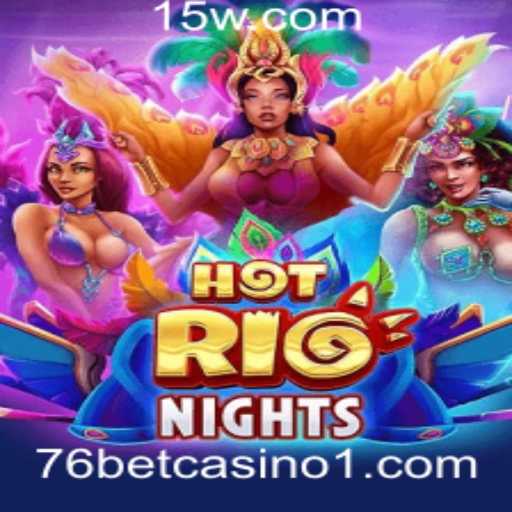 Explorando HotRioNights: A Nova Sensação no 76 Bet Casino