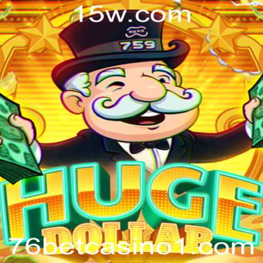 Descubra o Empolgante Mundo de HugeDollar no 76 Bet Casino