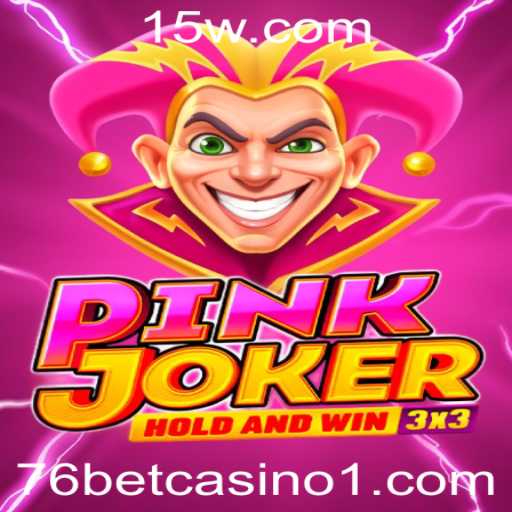 Explorando o Mundo do Jogo Pinkjoker no 76 Bet Casino