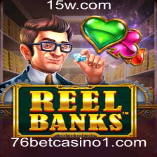 Descubra o Fascinante Mundo do Jogo ReelBanks no 76 Bet Casino