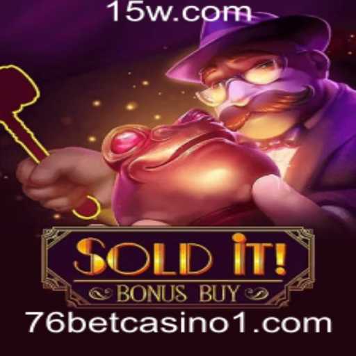 Descubra o Mundo Emocionante de SolditBonusBuy no 76 Bet Casino