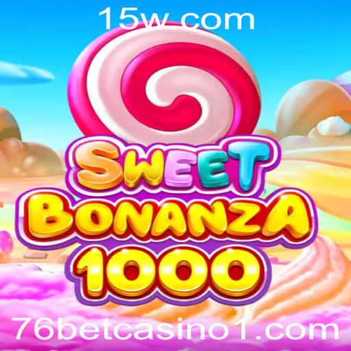 Descubra a Emoção de SweetBonanza1000 no 76 Bet Casino