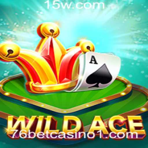 Desvendando WildAce: O Novo Fenômeno no 76 Bet Casino